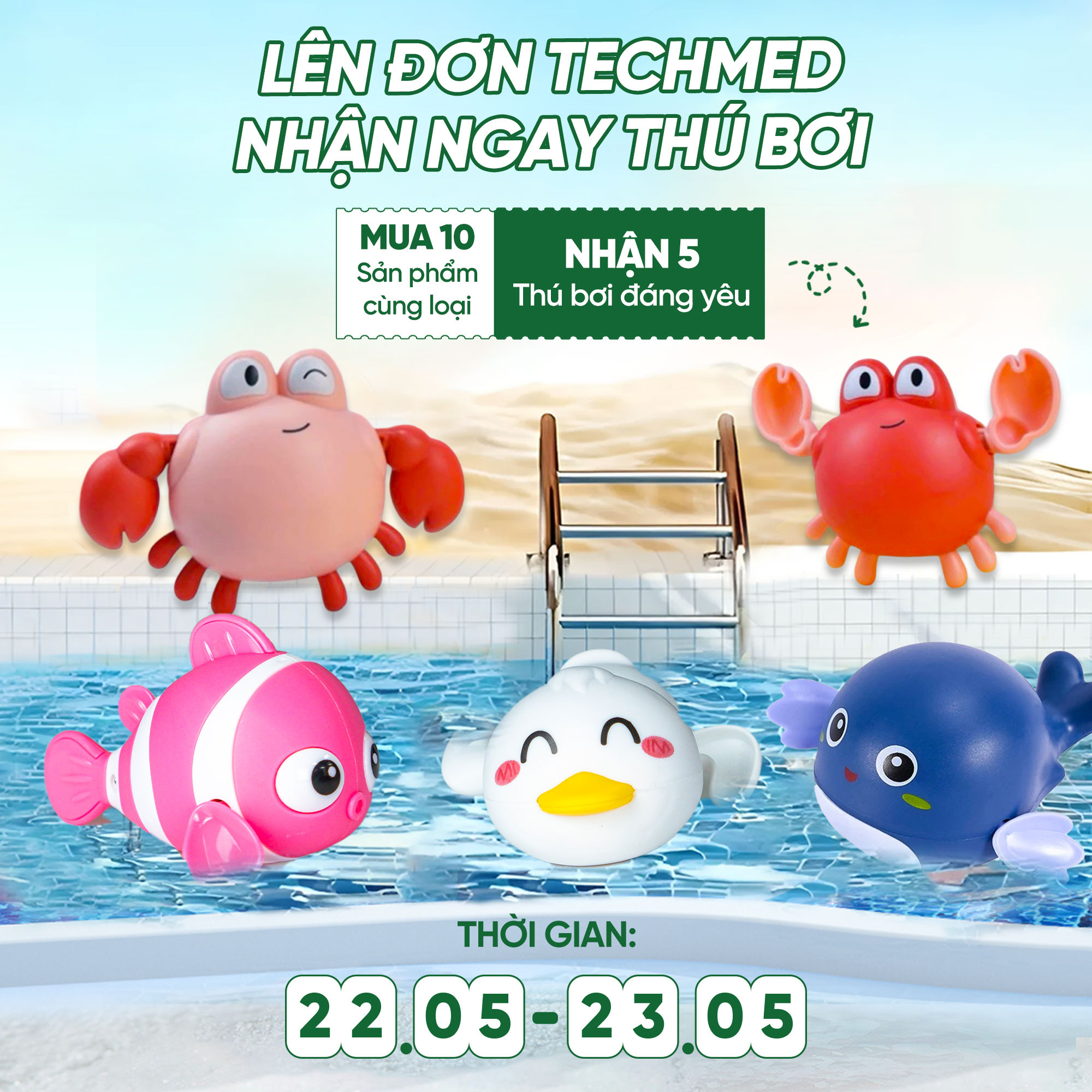 LÊN ĐƠN TECHMED - NHẬN NGAY THÚ BƠI CHO BÉ